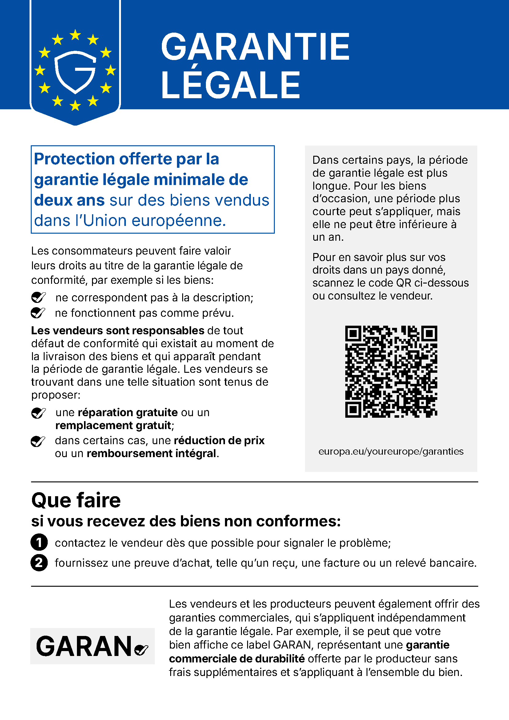 Notice harmonisée de l’Union européenne sur la garantie légale : les biens vendus dans l’Union européenne bénéficient d’une garantie légale minimale de deux ans. Le vendeur est responsable de tout défaut de conformité qui existait à la livraison et apparaît pendant cette période : réparation ou remplacement gratuits, et dans certains cas réduction de prix ou remboursement intégral. En cas de bien non conforme, contactez le vendeur dès que possible et fournissez une preuve d’achat.